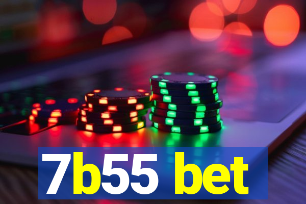 7b55 bet