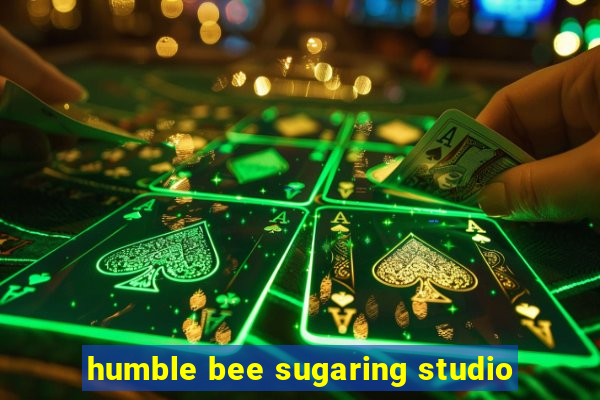 humble bee sugaring studio