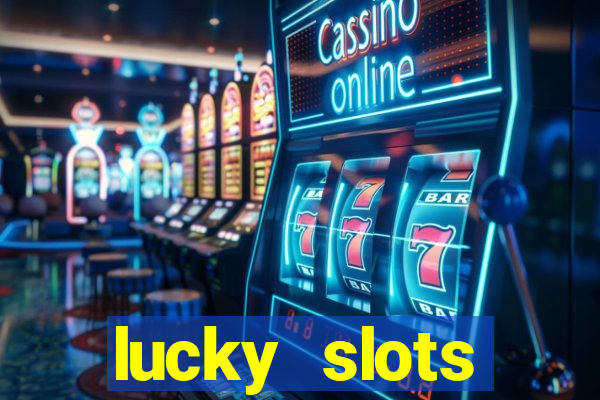 lucky slots download apk