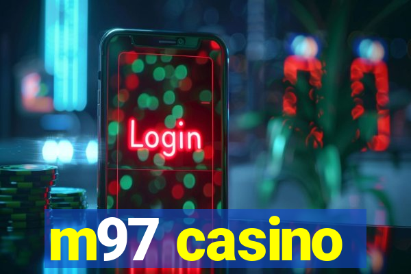 m97 casino