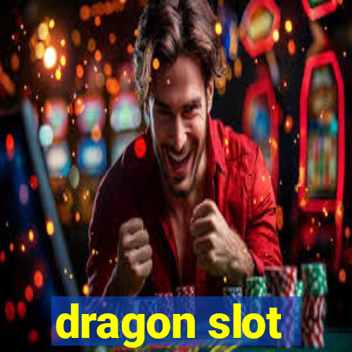 dragon slot