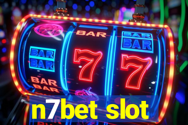 n7bet slot