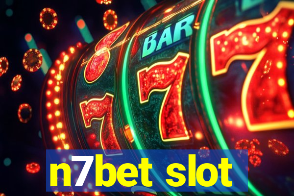 n7bet slot