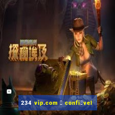 234 vip.com 茅 confi谩vel