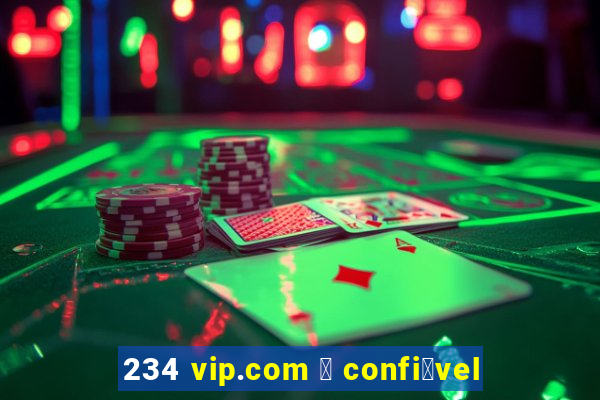 234 vip.com 茅 confi谩vel