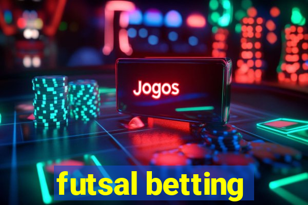 futsal betting