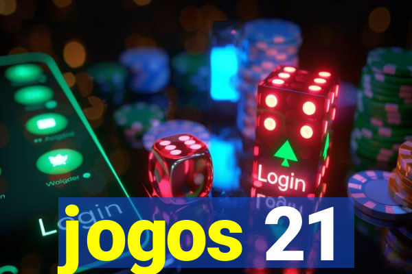 jogos 21