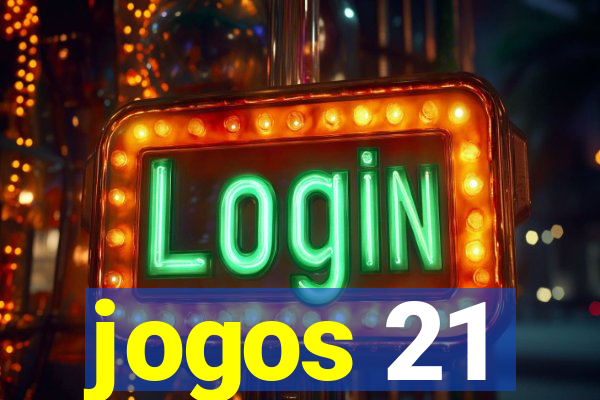 jogos 21