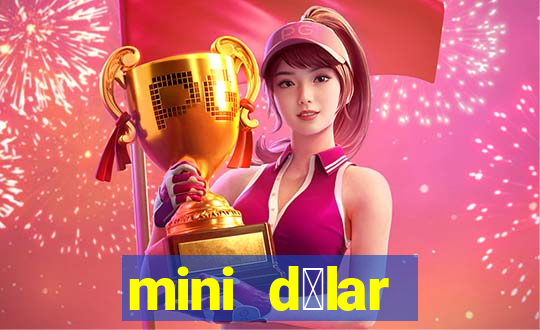 mini d贸lar c贸digo hoje 2024