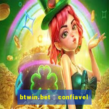 btwin.bet 茅 confiavel