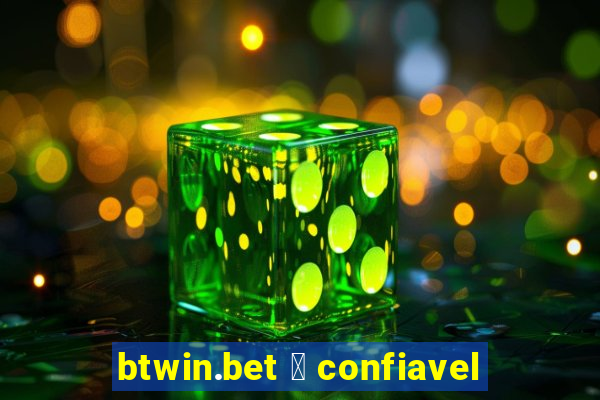 btwin.bet 茅 confiavel