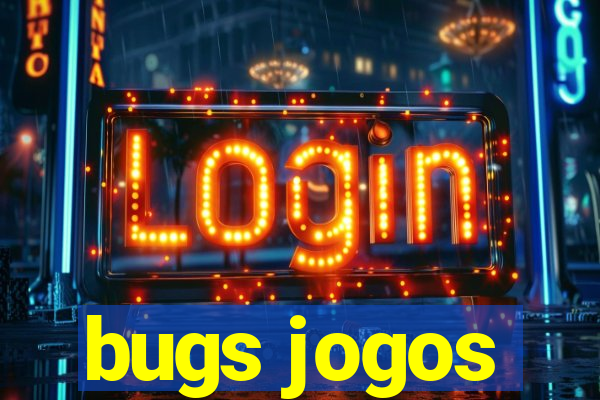 bugs jogos