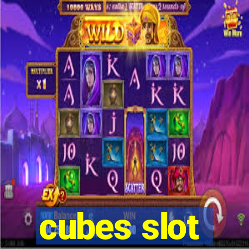 cubes slot