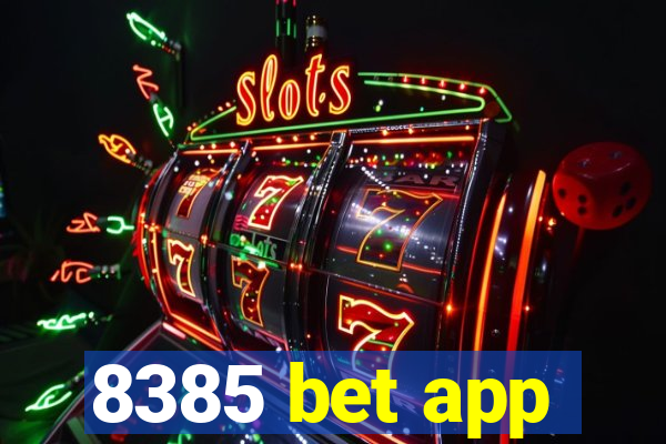 8385 bet app