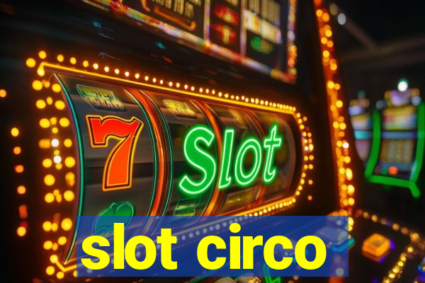 slot circo