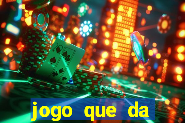 jogo que da dinheiro de verdade