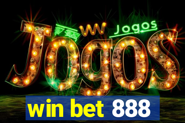 win bet 888