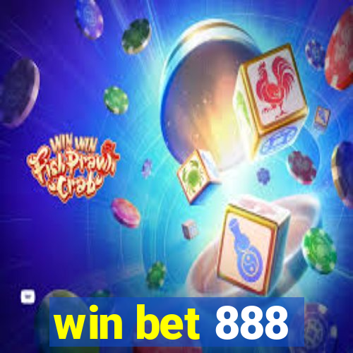 win bet 888