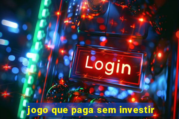 jogo que paga sem investir