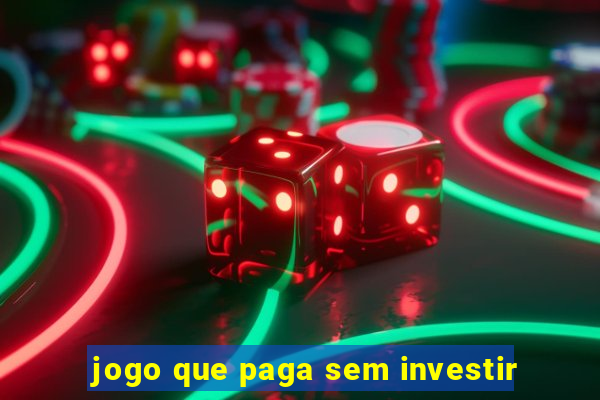 jogo que paga sem investir