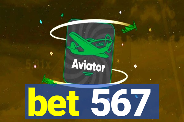 bet 567