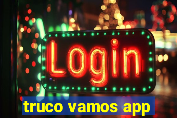 truco vamos app