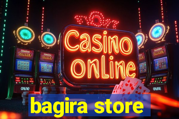 bagira store