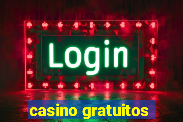 casino gratuitos