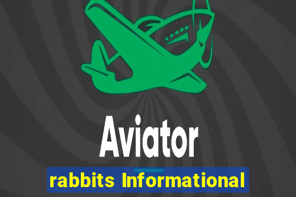 rabbits Informational