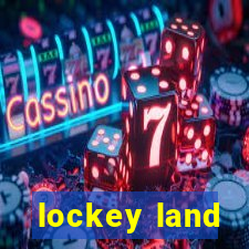 lockey land