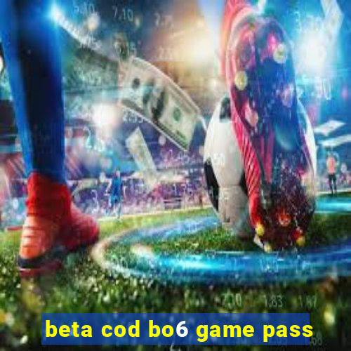 beta cod bo6 game pass