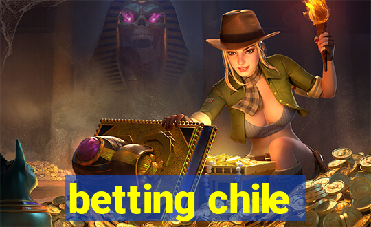 betting chile