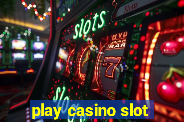 play casino slot