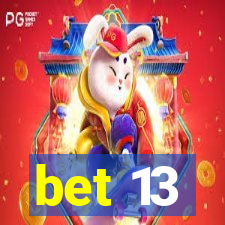 bet 13