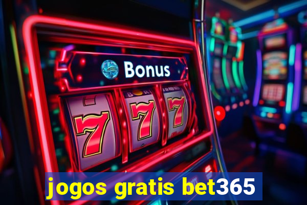 jogos gratis bet365