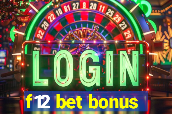 f12 bet bonus