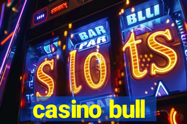 casino bull