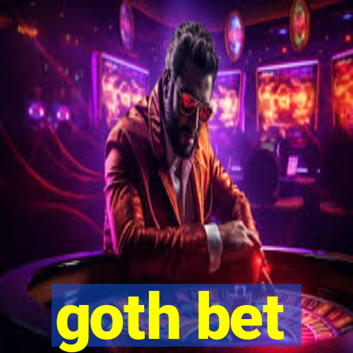 goth bet