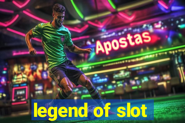 legend of slot