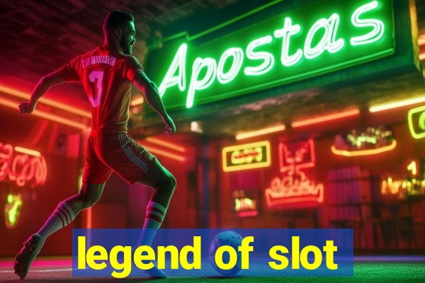 legend of slot