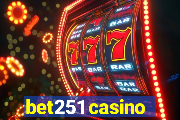 bet251 casino