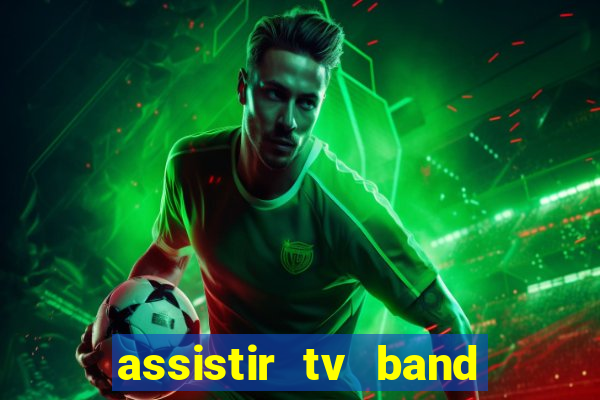 assistir tv band bahia ao vivo