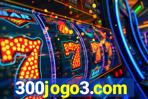 300jogo3.com