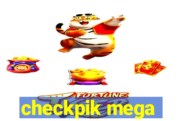 checkpik mega