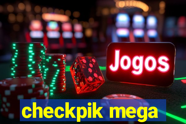 checkpik mega