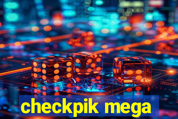 checkpik mega