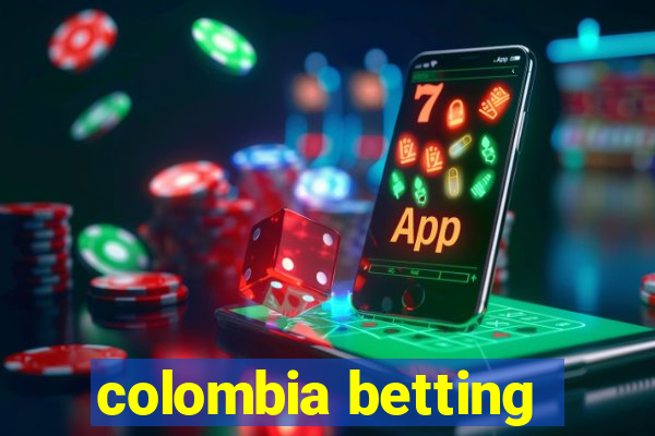 colombia betting