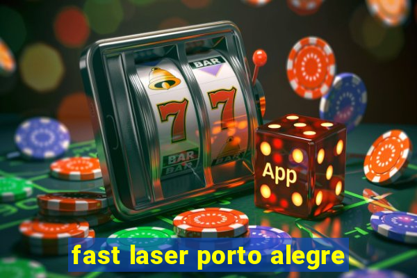 fast laser porto alegre