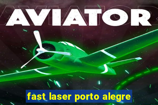 fast laser porto alegre