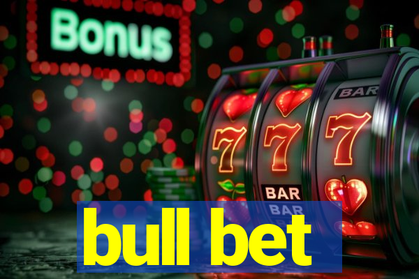 bull bet